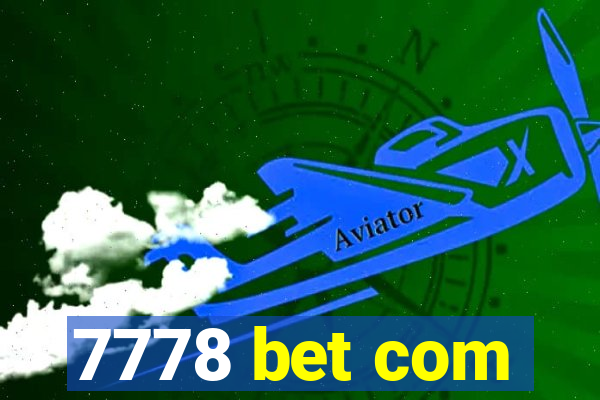 7778 bet com